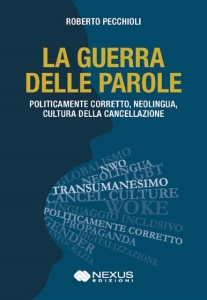 GUERRA DELLE PAROLE, IL POTERE CONTRO L’UMANITÀ